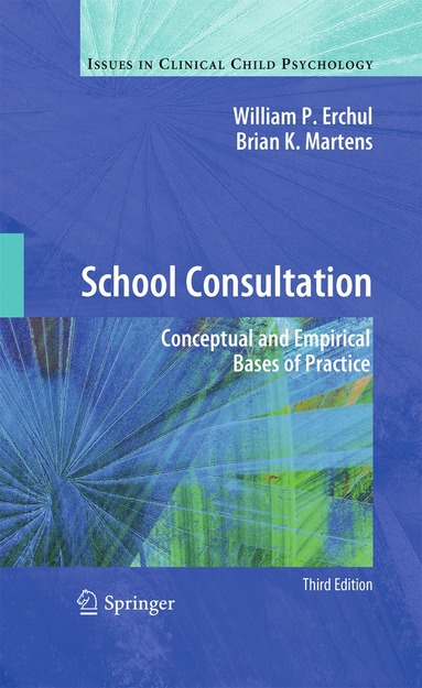 William P. Erchul, Brian K. Martens - School Consultation, Häftad
