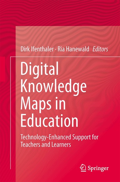 Dirk Ifenthaler, Ria Hanewald - Digital Knowledge Maps in Education, Inbunden