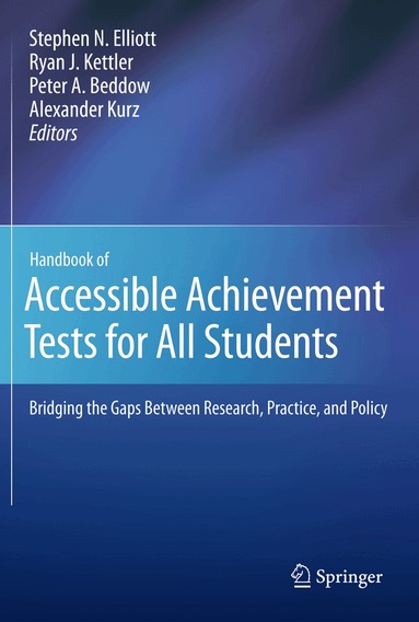 Stephen N. Elliott, Ryan J. Kettler, Peter A. Beddow, Alexander Kurz - Handbook of Accessible Achievement Tests for All Students, Häftad
