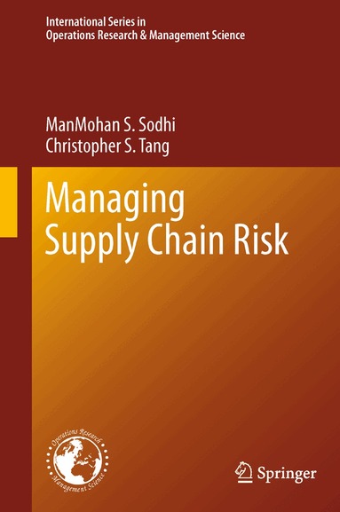 ManMohan S. Sodhi, Christopher S. Tang - Managing Supply Chain Risk, Inbunden