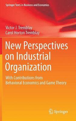 New Perspectives on Industrial Organization