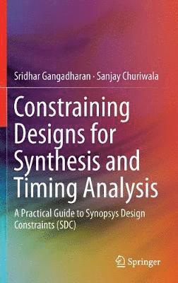 Constraining Designs for Synthesis and Timing Analysis 1