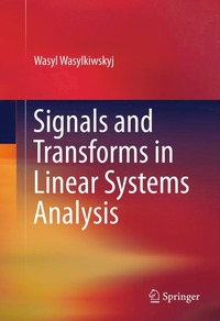 bokomslag Signals and Transforms in Linear Systems Analysis