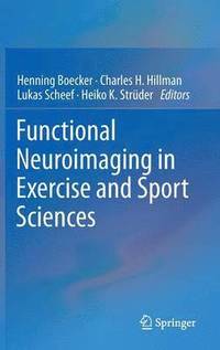 bokomslag Functional Neuroimaging in Exercise and Sport Sciences