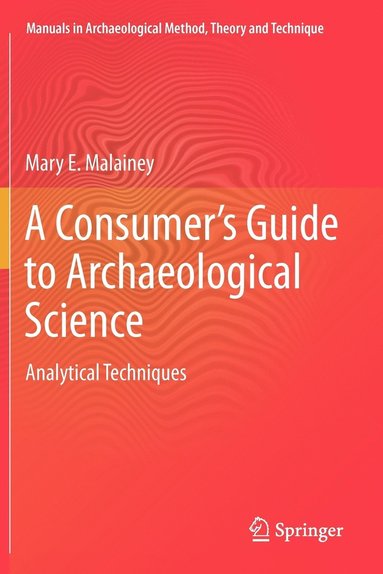 bokomslag Consumer's Guide to Archaeological Science