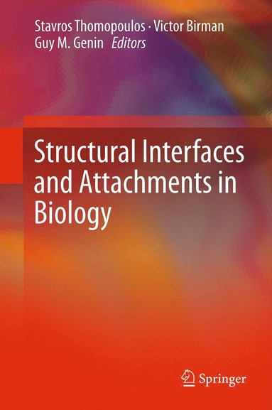 bokomslag Structural Interfaces and Attachments in Biology