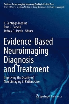 Evidence-Based Neuroimaging Diagnosis and Treatment