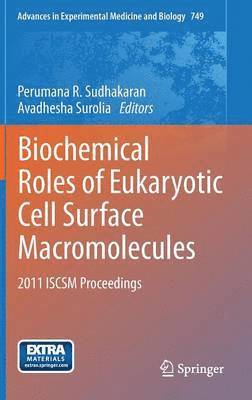 Biochemical Roles of Eukaryotic Cell Surface Macromolecules 1