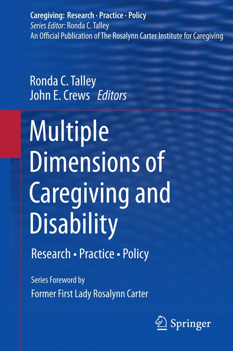 Ronda C. Talley, John E. Crews - Multiple Dimensions of Caregiving and Disability, Inbunden