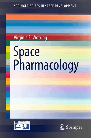 Virginia E. Wotring - Space Pharmacology, Häftad
