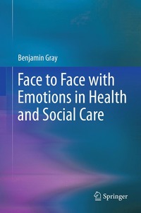 bokomslag Face to Face with Emotions in Health and Social Care