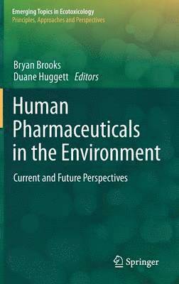 Human Pharmaceuticals in the Environment 1