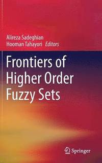 bokomslag Frontiers of Higher Order Fuzzy Sets