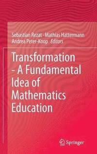 bokomslag Transformation - A Fundamental Idea of Mathematics Education