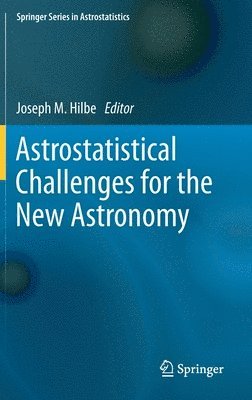 Astrostatistical Challenges for the New Astronomy 1