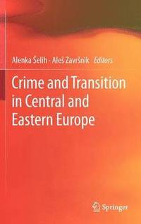 bokomslag Crime and Transition in Central and Eastern Europe