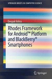bokomslag Rhodes Framework for Android Platform and BlackBerry Smartphones