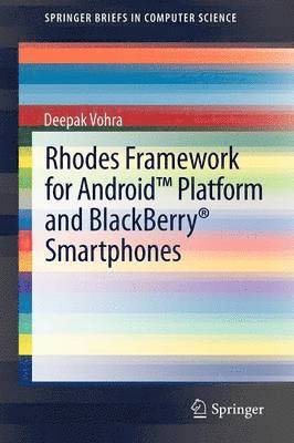Rhodes Framework for Android Platform and BlackBerry Smartphones 1