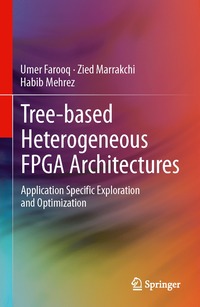 bokomslag Tree-based Heterogeneous FPGA Architectures