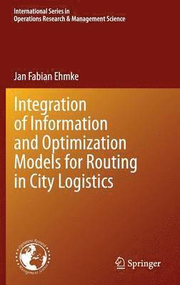 Integration of Information and Optimization Models for Routing in City Logistics 1