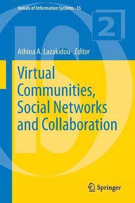 Athina A. Lazakidou - Virtual Communities, Social Networks and Collaboration, Häftad
