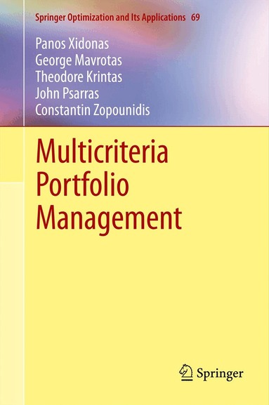 Panos Xidonas, George Mavrotas, Theodore Krintas, John Psarras, Constantin Zopounidis - Multicriteria Portfolio Management, Inbunden