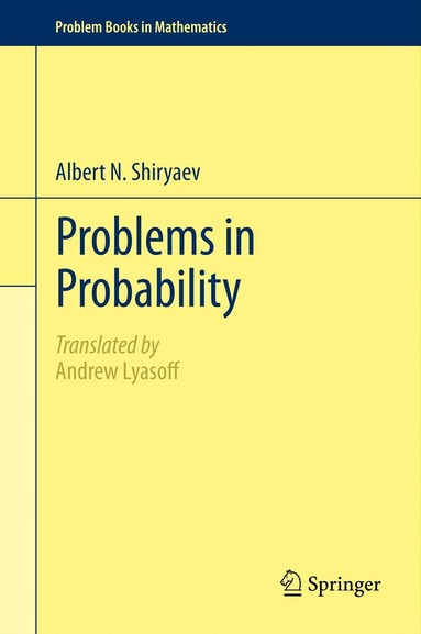 Albert N. Shiryaev - Problems in Probability, Inbunden
