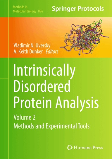 Vladimir N. Uversky, A. Keith Dunker - Intrinsically Disordered Protein Analysis, Inbunden
