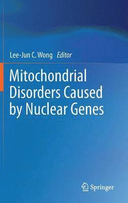 Mitochondrial Disorders Caused by Nuclear Genes 1