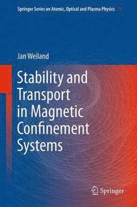 bokomslag Stability and Transport in Magnetic Confinement Systems