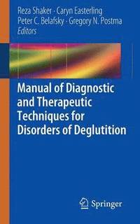 bokomslag Manual of Diagnostic and Therapeutic Techniques for Disorders of Deglutition