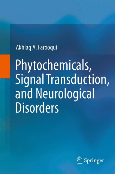 bokomslag Phytochemicals, Signal Transduction, and Neurological Disorders