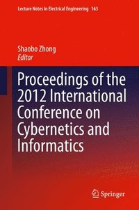 bokomslag Proceedings of the 2012 International Conference on Cybernetics and Informatics