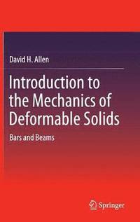 bokomslag Introduction to the Mechanics of Deformable Solids