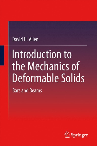 bokomslag Introduction to the Mechanics of Deformable Solids