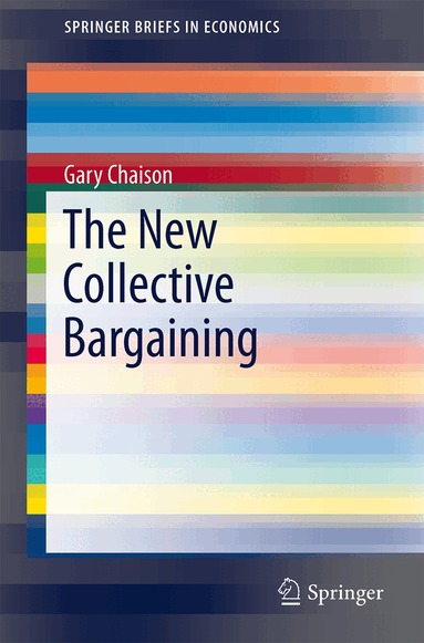 Gary Chaison - New Collective Bargaining, Häftad