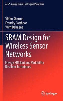 bokomslag SRAM Design for Wireless Sensor Networks