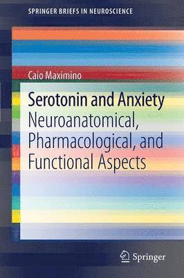 Serotonin and Anxiety 1