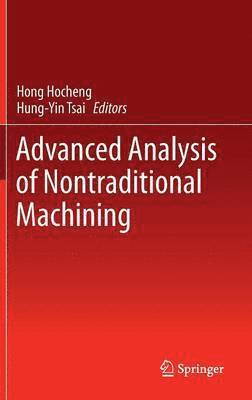 Advanced Analysis of Nontraditional Machining 1