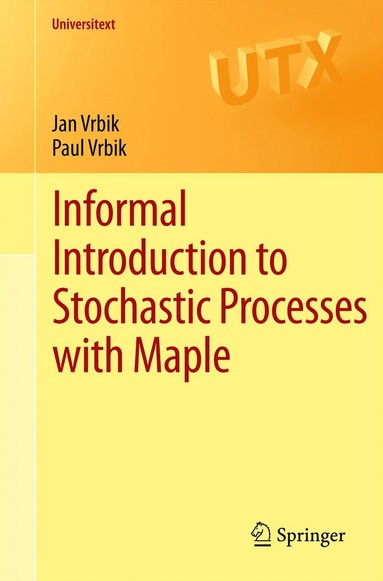 bokomslag Informal Introduction to Stochastic Processes with Maple