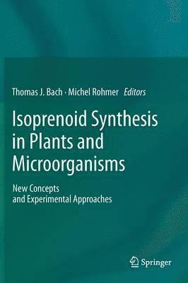 Thomas J. Bach, Michel Rohmer - Isoprenoid Synthesis in Plants and Microorganisms, Inbunden