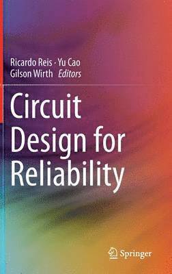 Circuit Design for Reliability 1