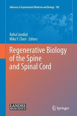 Rahul Jandial, Mike Y. Chen - Regenerative Biology of the Spine and Spinal Cord, Inbunden