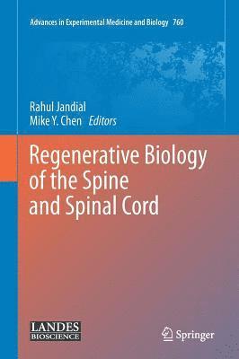 Regenerative Biology of the Spine and Spinal Cord 1