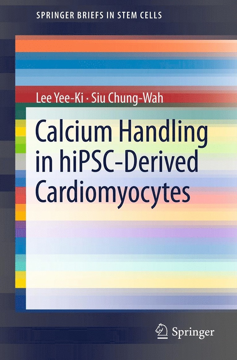 Calcium Handling in hiPSC-Derived Cardiomyocytes 1