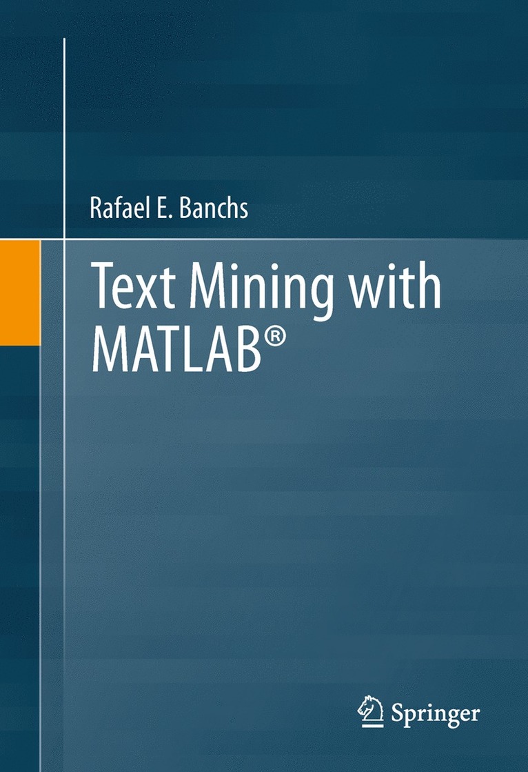 Rafael E. Banchs - Text Mining with MATLAB®, Inbunden