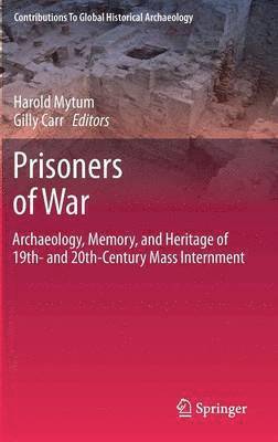 Harold Mytum, Gilly Carr - Prisoners of War, Inbunden