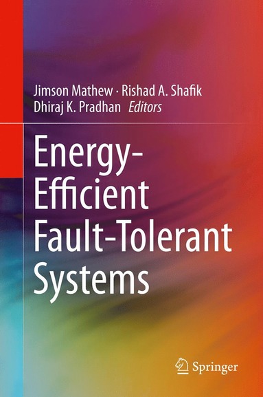 bokomslag Energy-Efficient Fault-Tolerant Systems