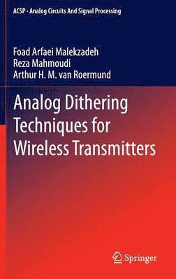 Analog Dithering Techniques for Wireless Transmitters 1