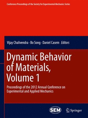 Dynamic Behavior of Materials, Volume 1 1